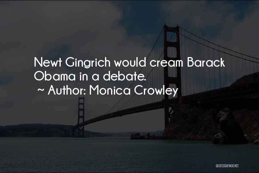 Monica Crowley Quotes 673323