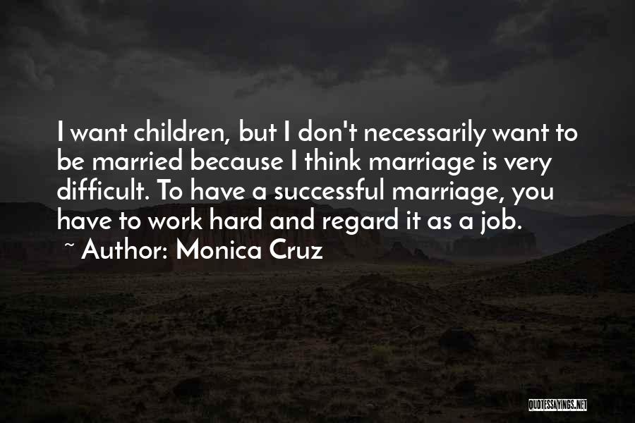 Monica Cruz Quotes 1848242