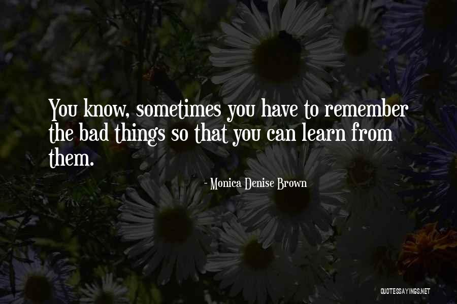 Monica Denise Brown Quotes 1173501 Monica Denise Brown Quotes 1173501