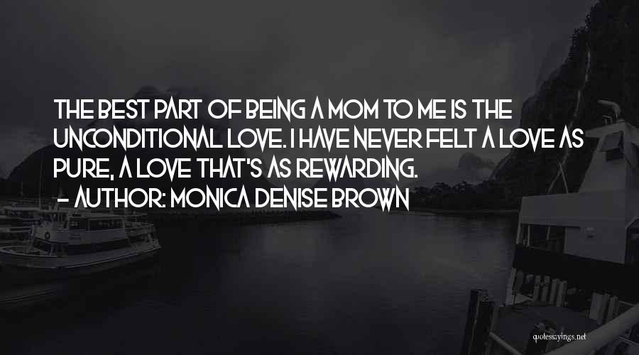 Monica Denise Brown Quotes 1939505