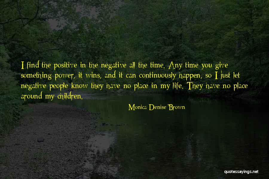 Monica Denise Brown Quotes 821332 Monica Denise Brown Quotes 821332