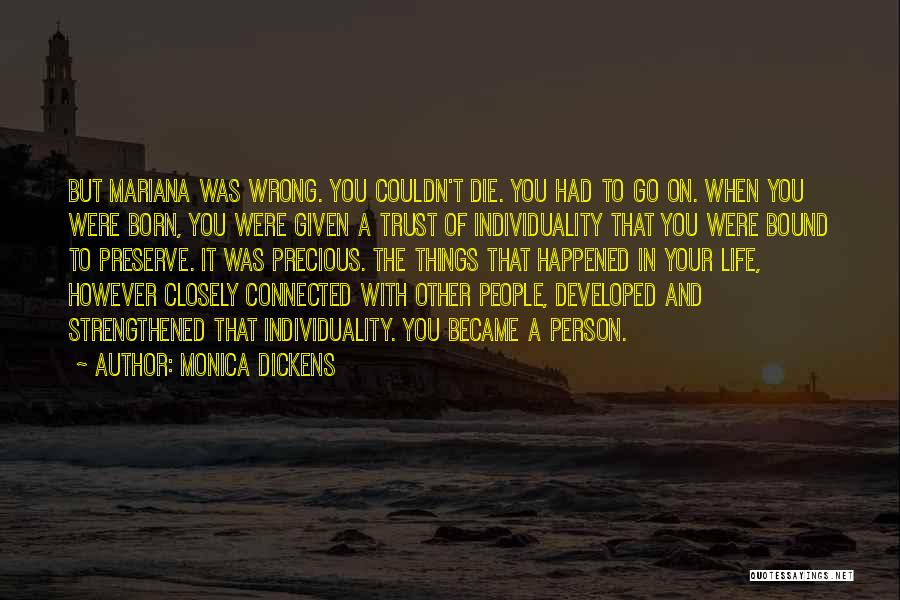 Monica Dickens Quotes 1060163