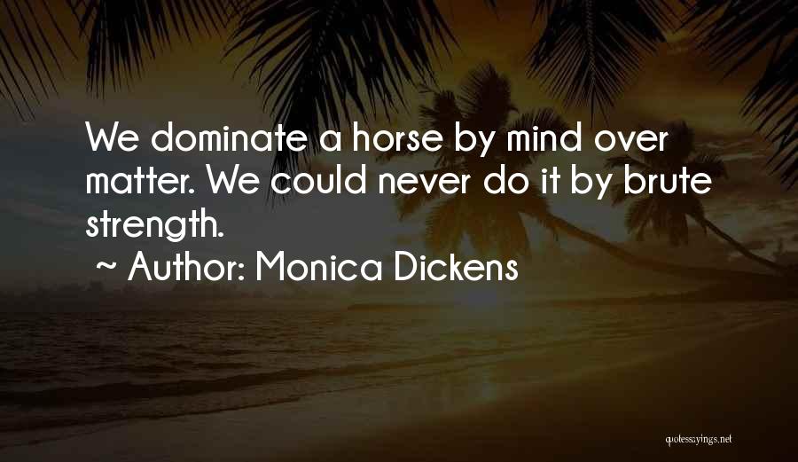 Monica Dickens Quotes 1750464