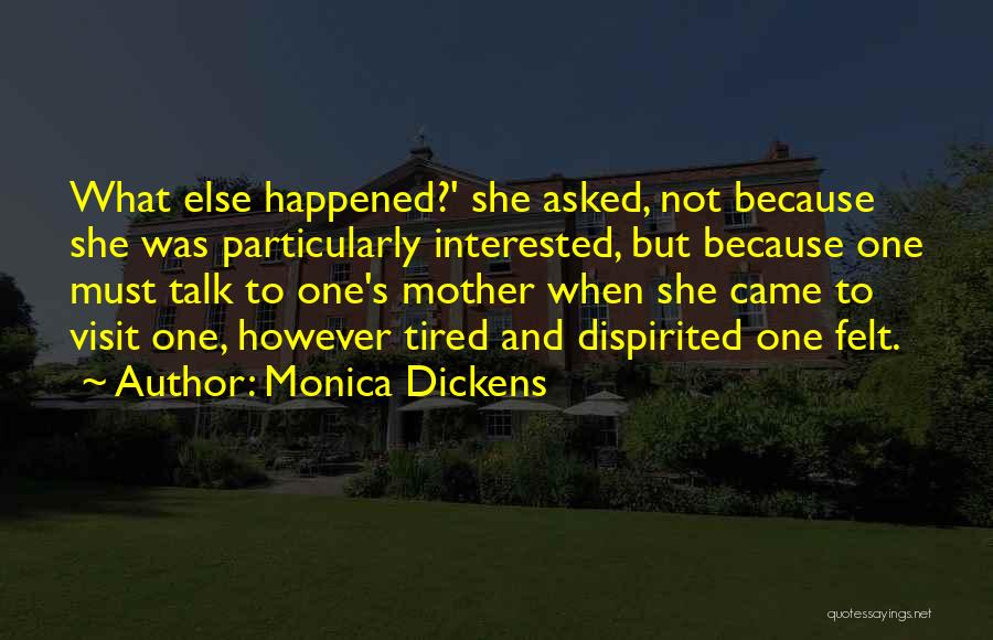 Monica Dickens Quotes 1923937