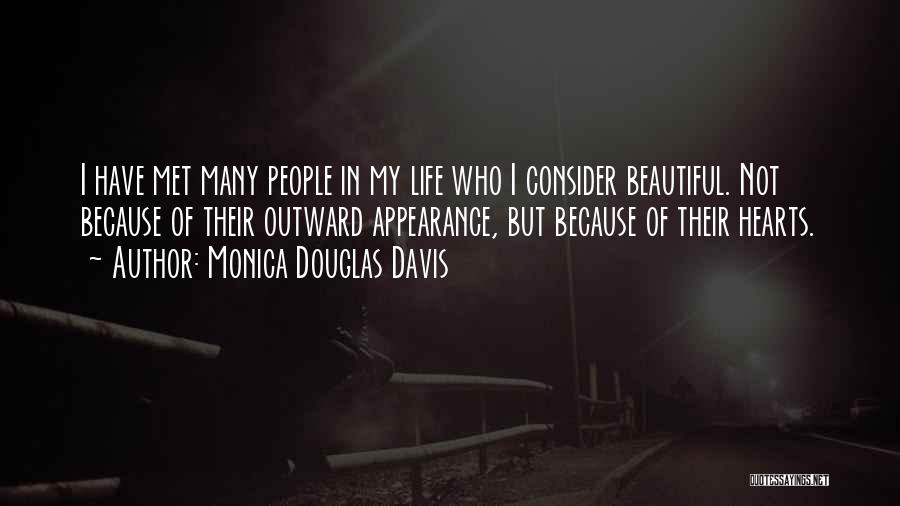 Monica Douglas Davis Quotes 792173