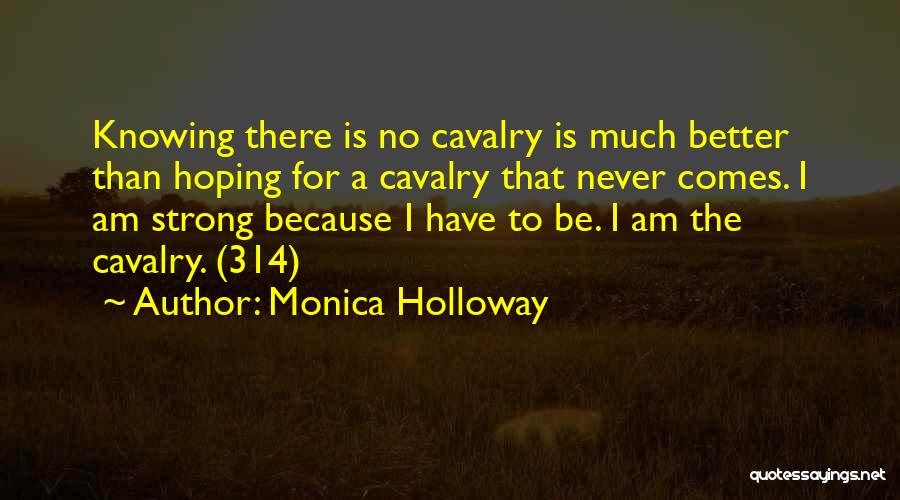 Monica Holloway Quotes 700933