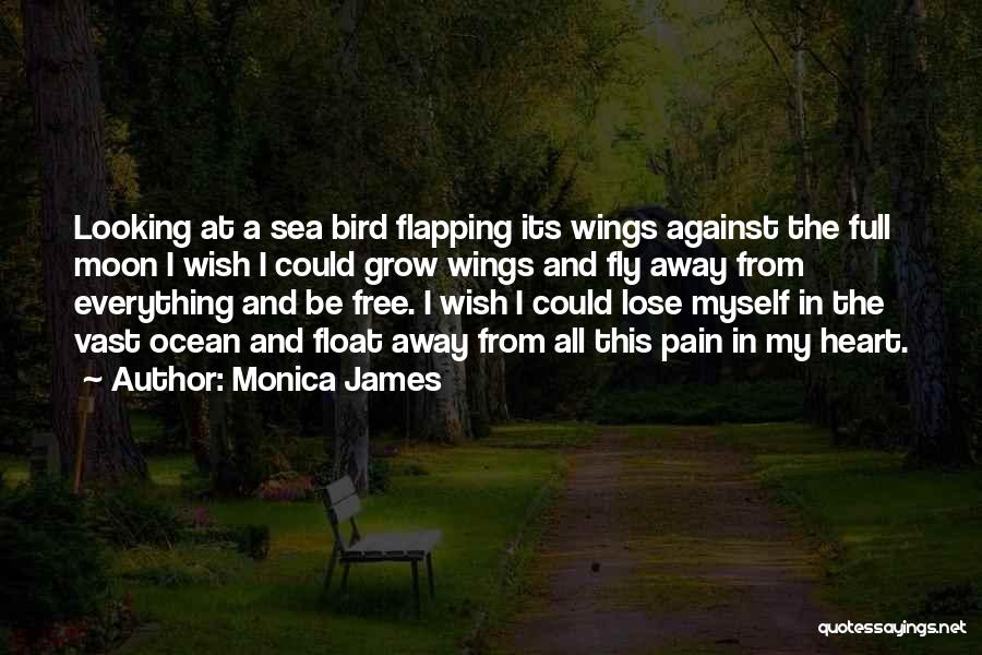 Monica James Quotes 1390738