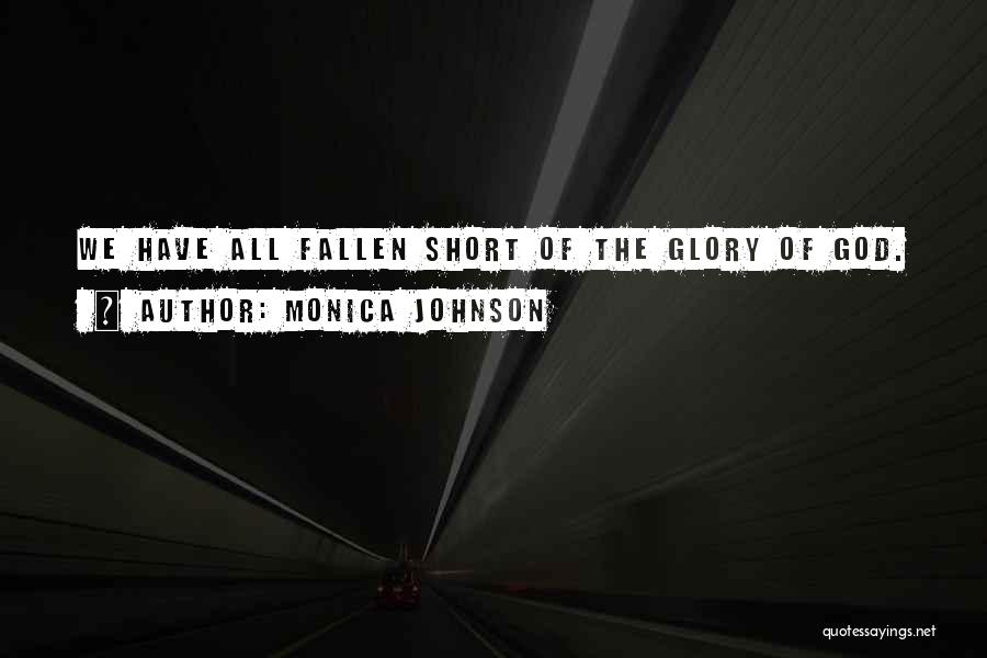 Monica Johnson Quotes 1341127