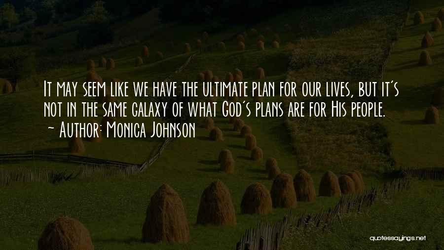 Monica Johnson Quotes 1771675