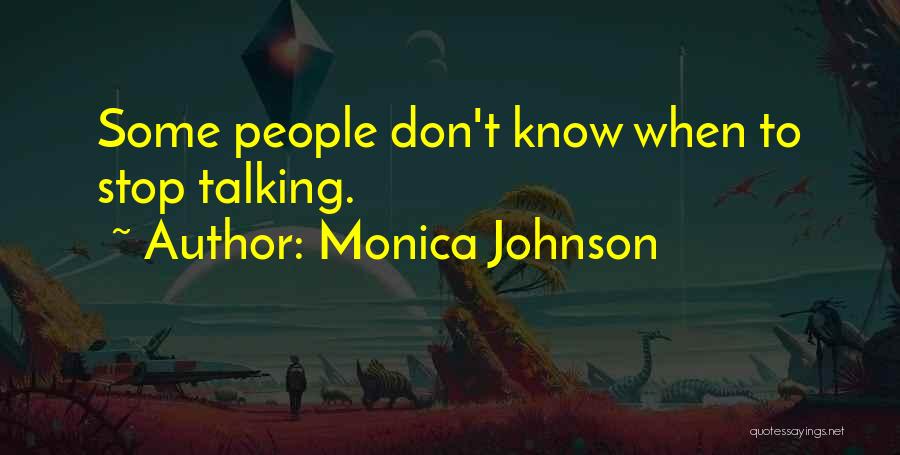 Monica Johnson Quotes 389858