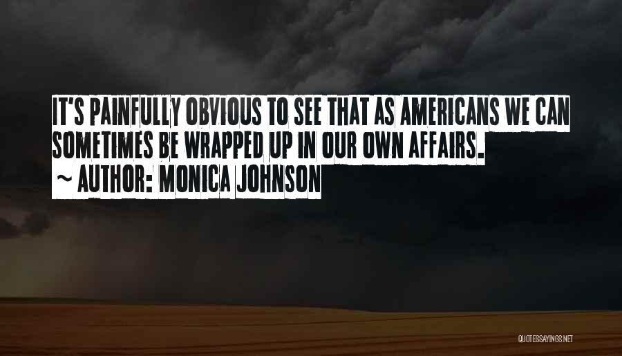 Monica Johnson Quotes 597217