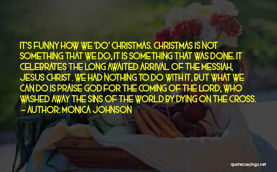 Monica Johnson Quotes 625196