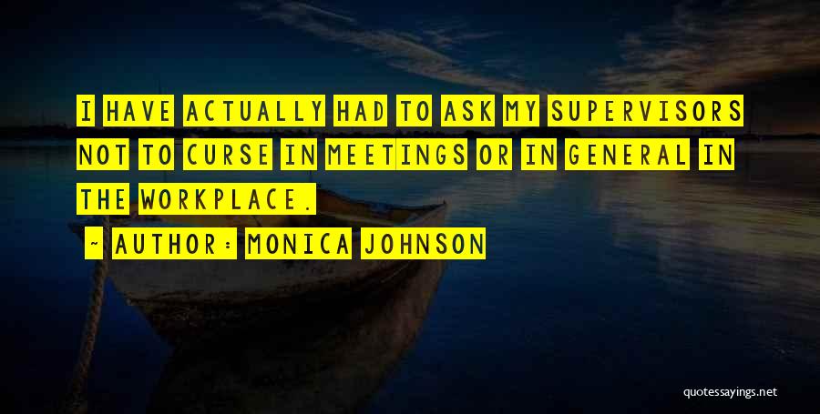 Monica Johnson Quotes 825154