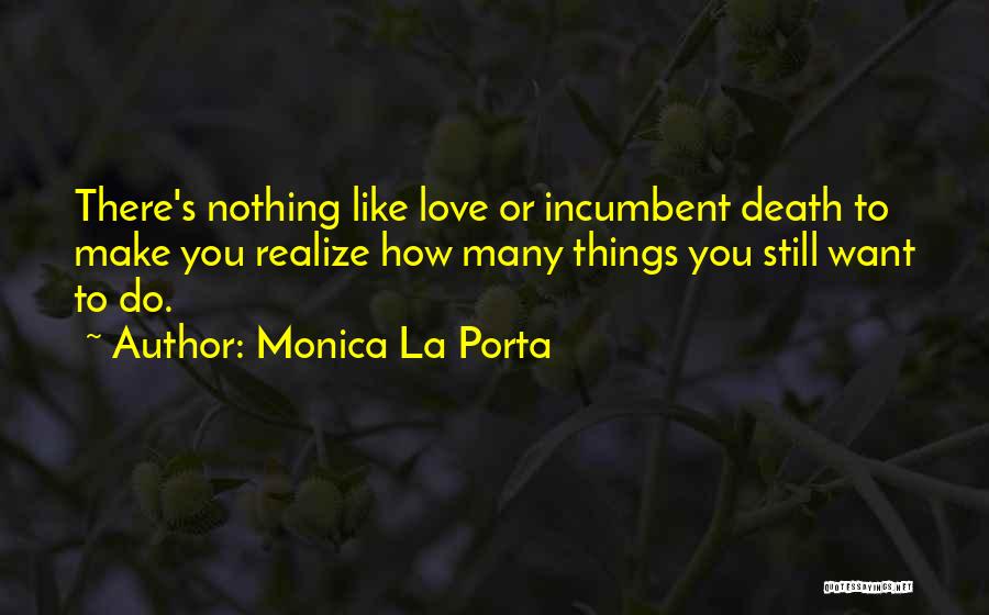 Monica La Porta Quotes 1269246