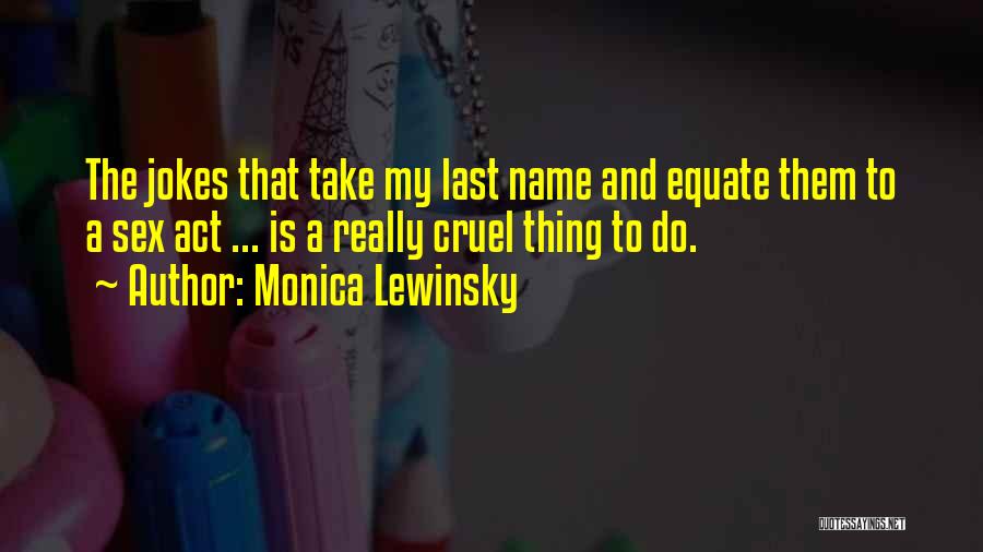 Monica Lewinsky Quotes 1773562