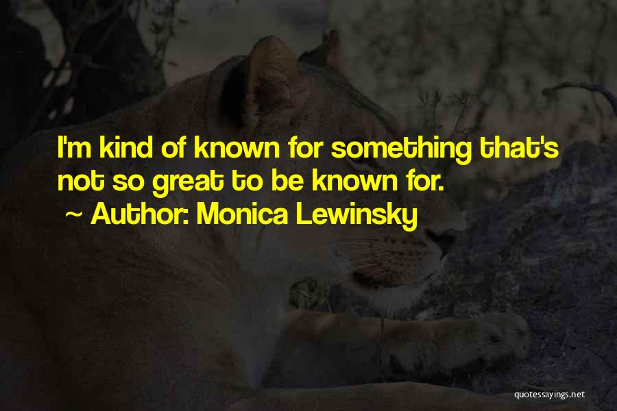 Monica Lewinsky Quotes 670182