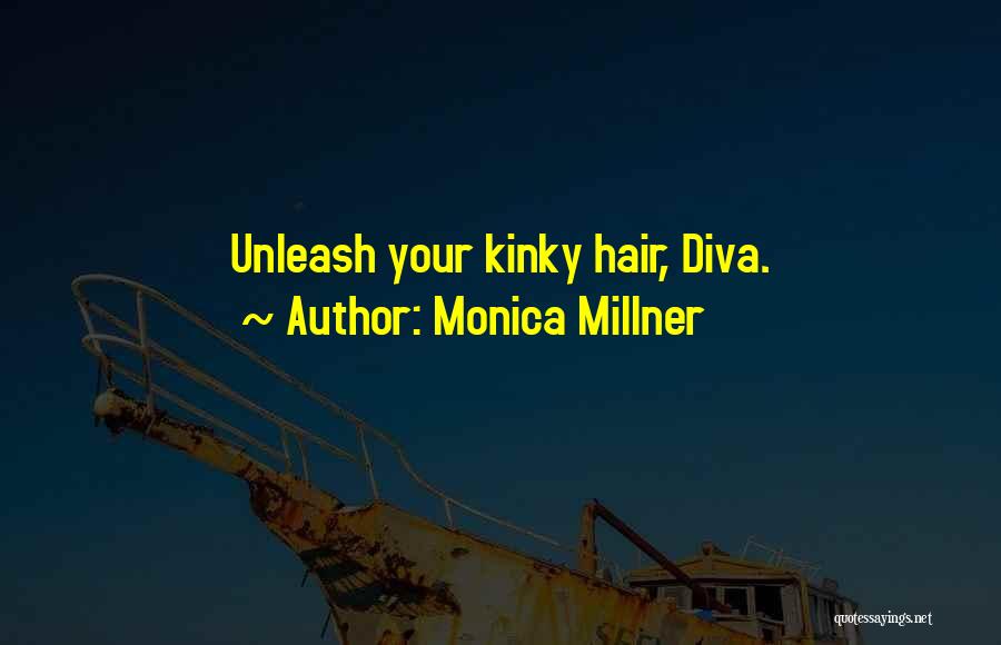 Monica Millner Quotes 1210322
