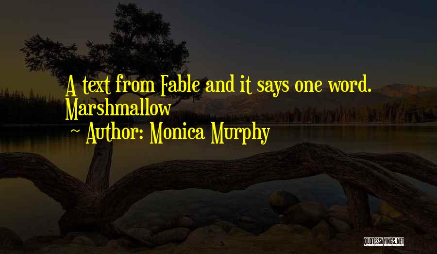 Monica Murphy Quotes 1320367