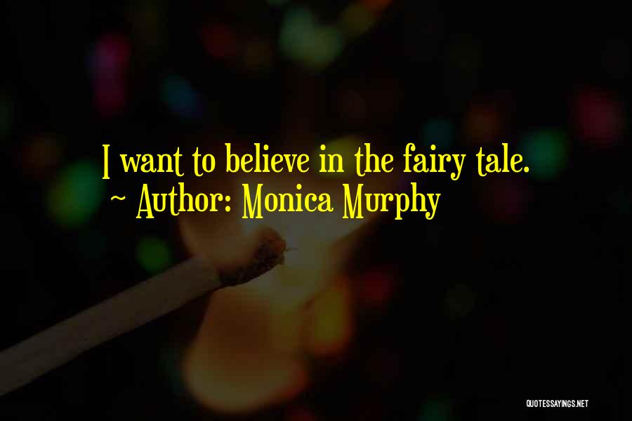 Monica Murphy Quotes 146863