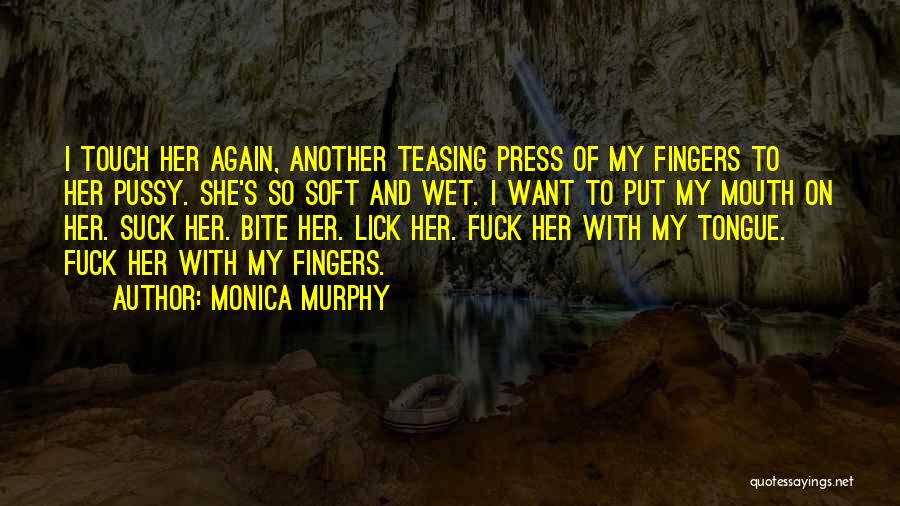 Monica Murphy Quotes 1506125