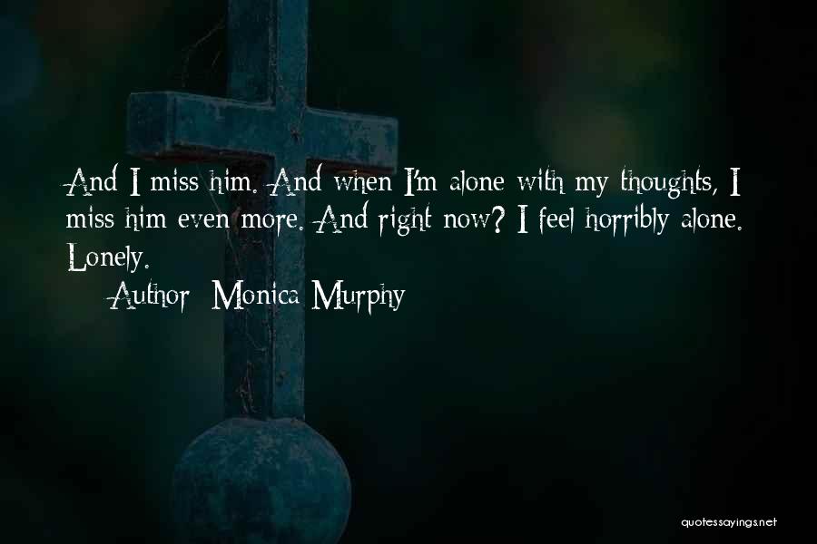 Monica Murphy Quotes 1540284