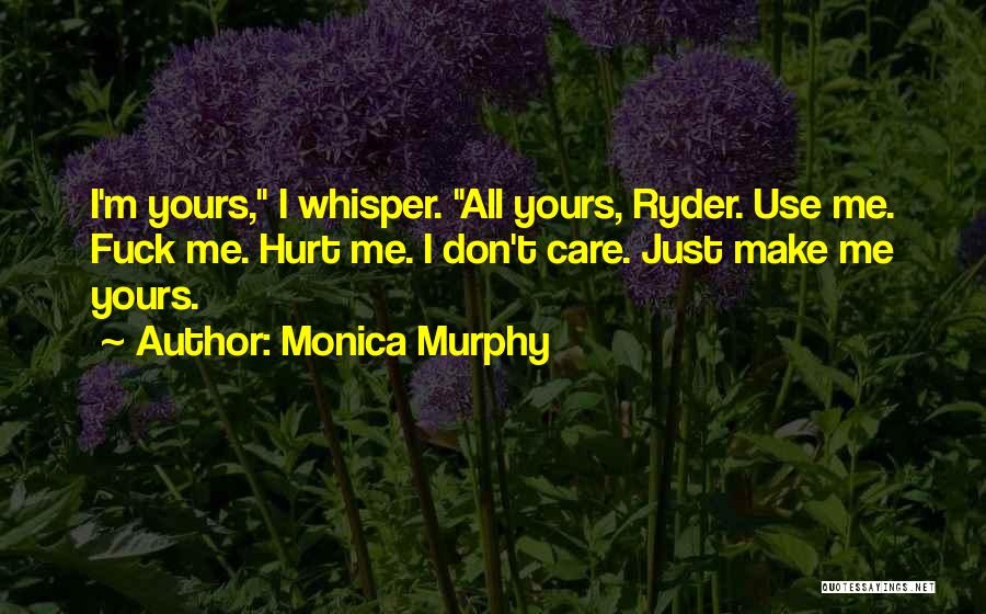 Monica Murphy Quotes 1811125