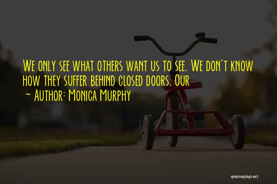 Monica Murphy Quotes 254201