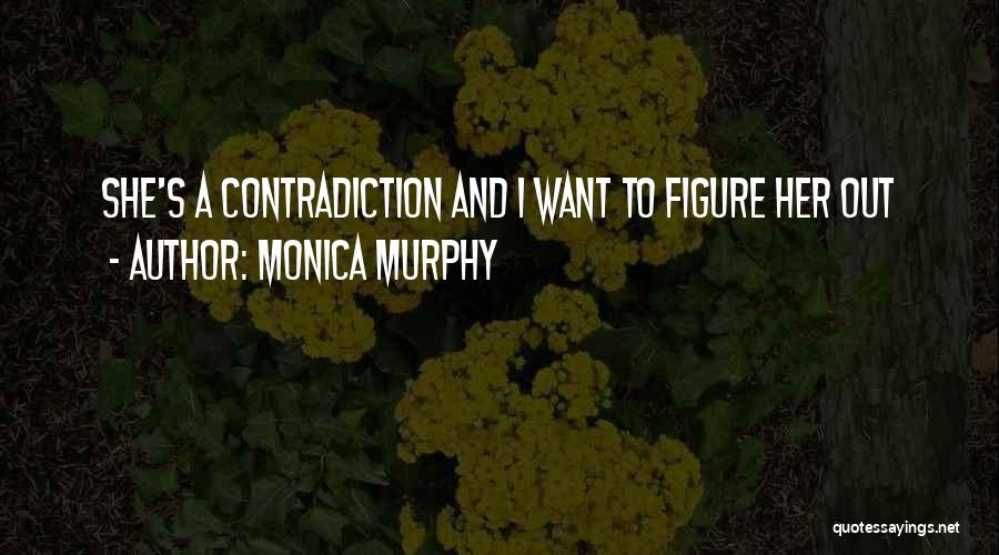 Monica Murphy Quotes 504530