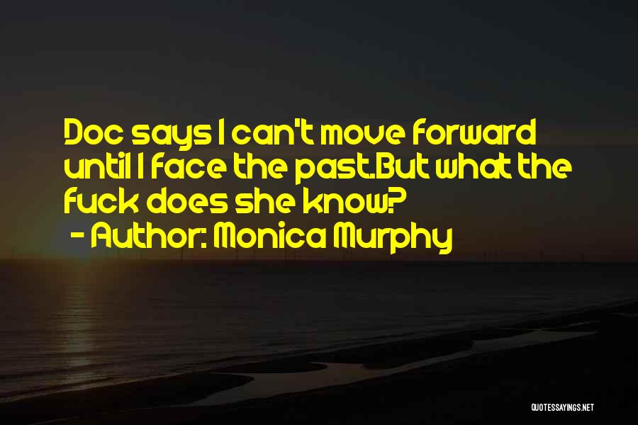 Monica Murphy Quotes 568589