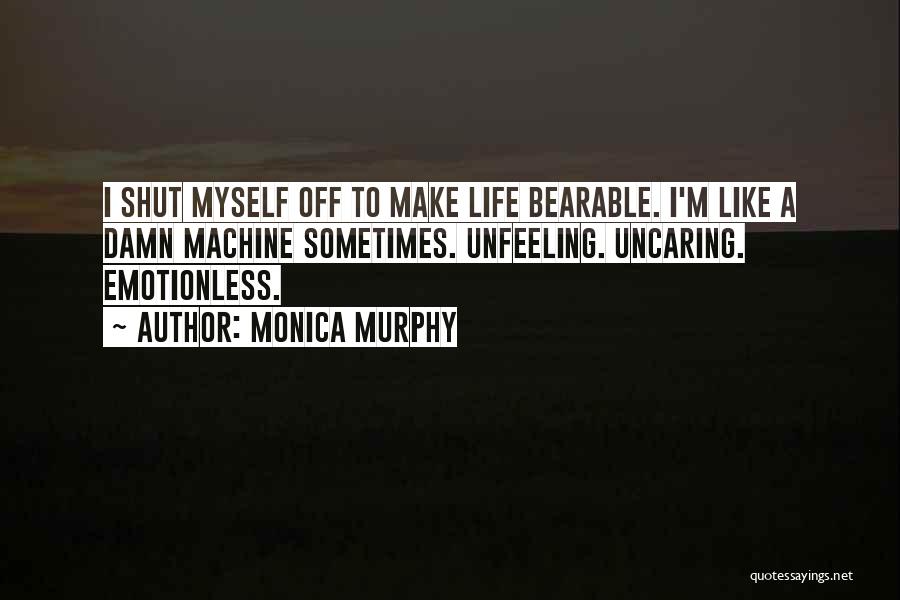 Monica Murphy Quotes 836780