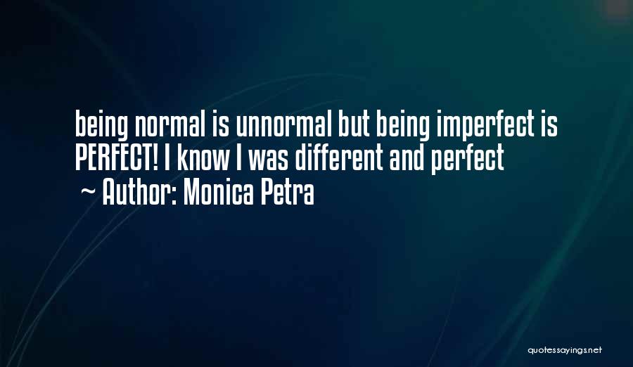 Monica Petra Quotes 1493707