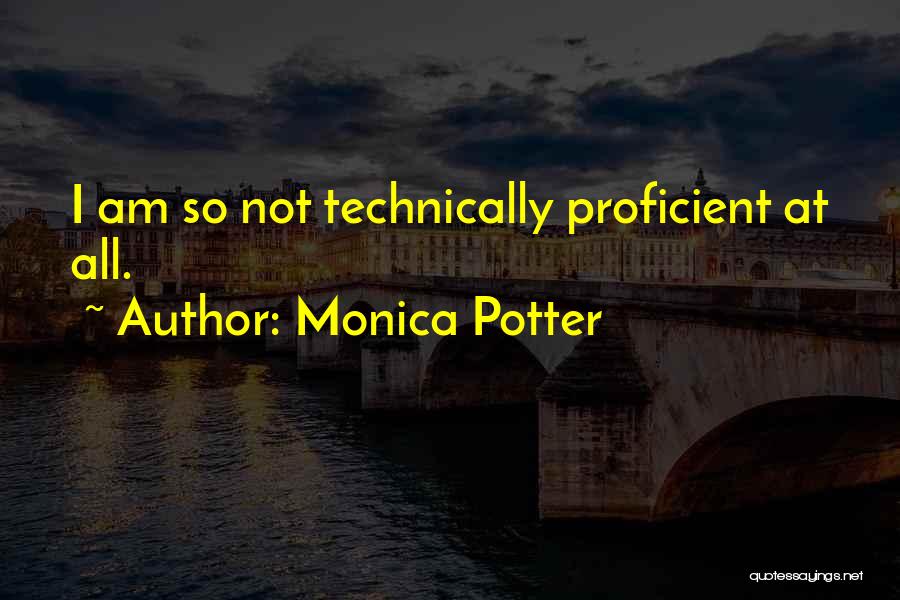 Monica Potter Quotes 681948