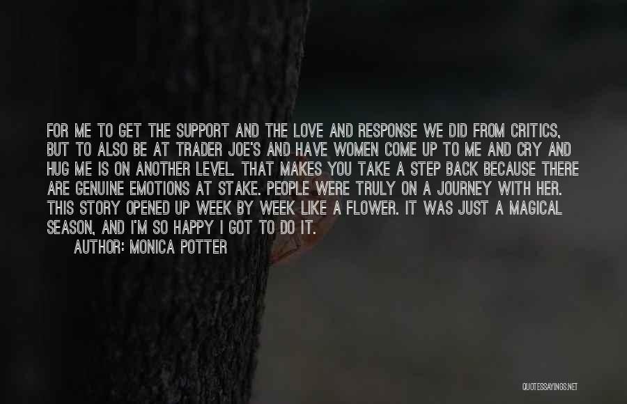 Monica Potter Quotes 824901