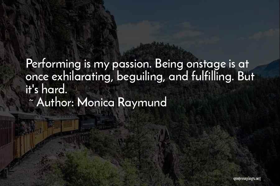 Monica Raymund Quotes 2119169