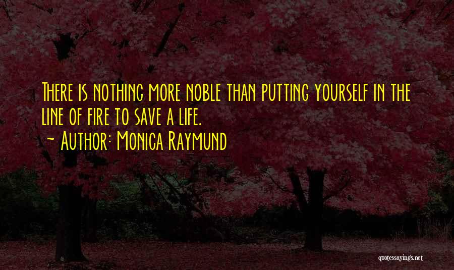 Monica Raymund Quotes 291876