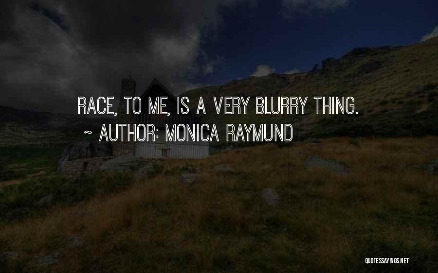 Monica Raymund Quotes 716851