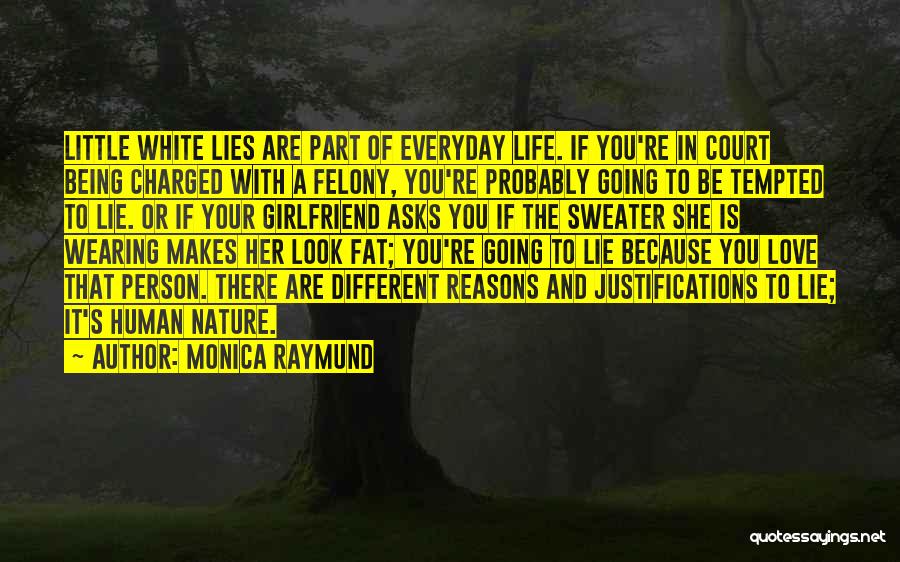 Monica Raymund Quotes 791896
