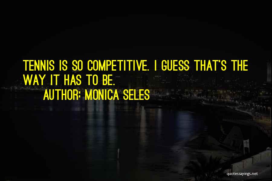 Monica Seles Quotes 1458768