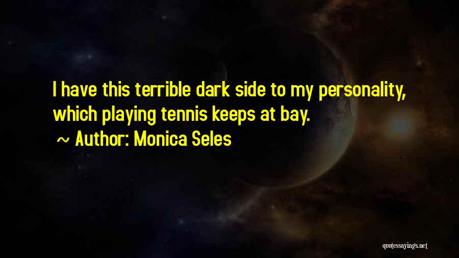 Monica Seles Quotes 1858224