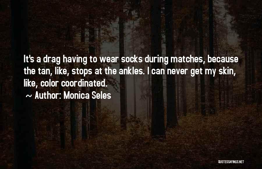 Monica Seles Quotes 2197623