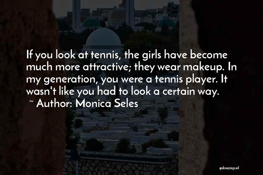 Monica Seles Quotes 2215719