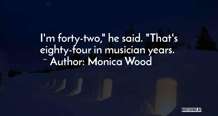 Monica Wood Quotes 1086295