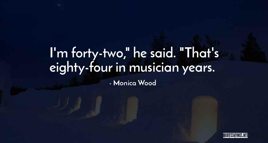 Monica Wood Quotes 1086295