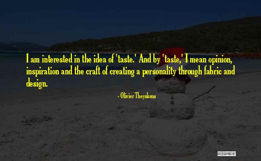 Monice Bakes Quotes By Olivier Theyskens Monice Bakes Quotes By Olivier Theyskens