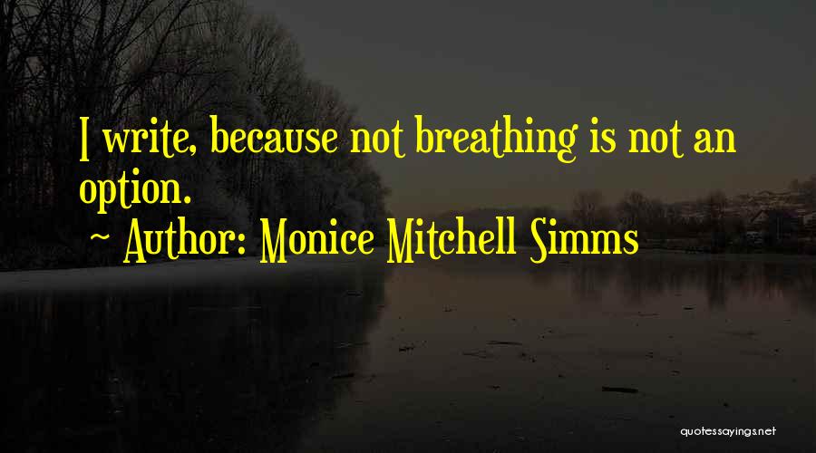 Monice Mitchell Simms Quotes 1986880