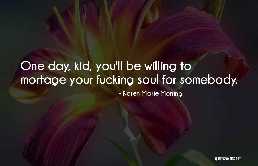 Monicka Koneski Quotes By Karen Marie Moning Monicka Koneski Quotes By Karen Marie Moning