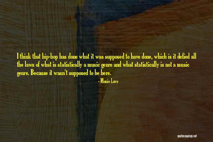 Monie Love Quotes 782629 Monie Love Quotes 782629