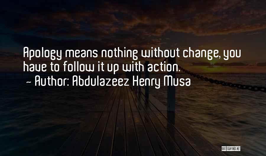 Moniece Slaughter Quotes By Abdulazeez Henry Musa