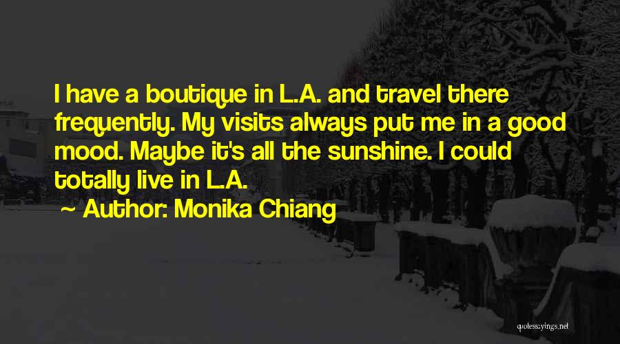 Monika Chiang Quotes 703125