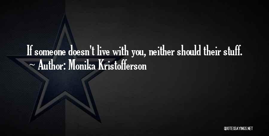 Monika Kristofferson Quotes 1364228